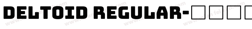 Deltoid Regular字体转换